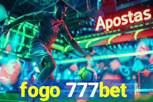 fogo 777bet